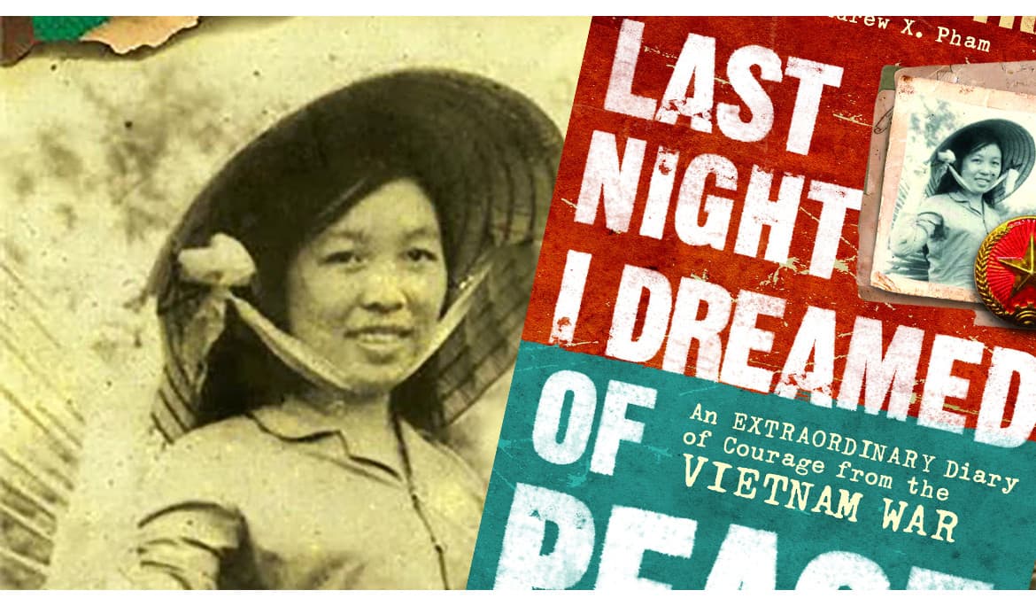 Last Night I Dreamed of Peace: The Diary of Dang Thuy Tram